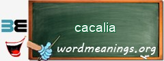 WordMeaning blackboard for cacalia